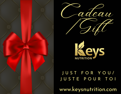 Cartes cadeaux de 10$ à 500$||$ 10 to $ 500 gift cards KEYS NUTRITION